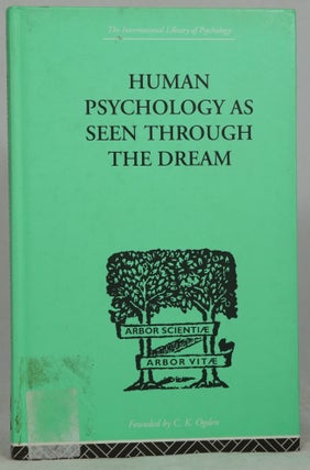 Item #2478 Human Psychology As Seen Through the Dream. Julia Turner