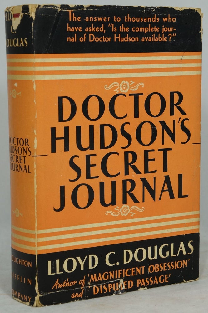 Item #2564 Doctor Hudson's Secret Journal. Lloyd C. Douglas.
