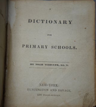 Item #2749 A Dictionary for Primary Schools. Noah Webster