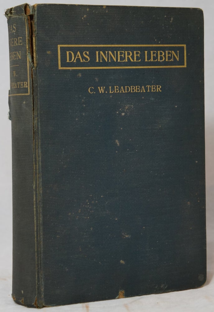 Item #2793 Das Innere Leben: Theosophische Gesprache Zu Adyar. C. W. Leadbeater, A. Dunkhase, Trans.