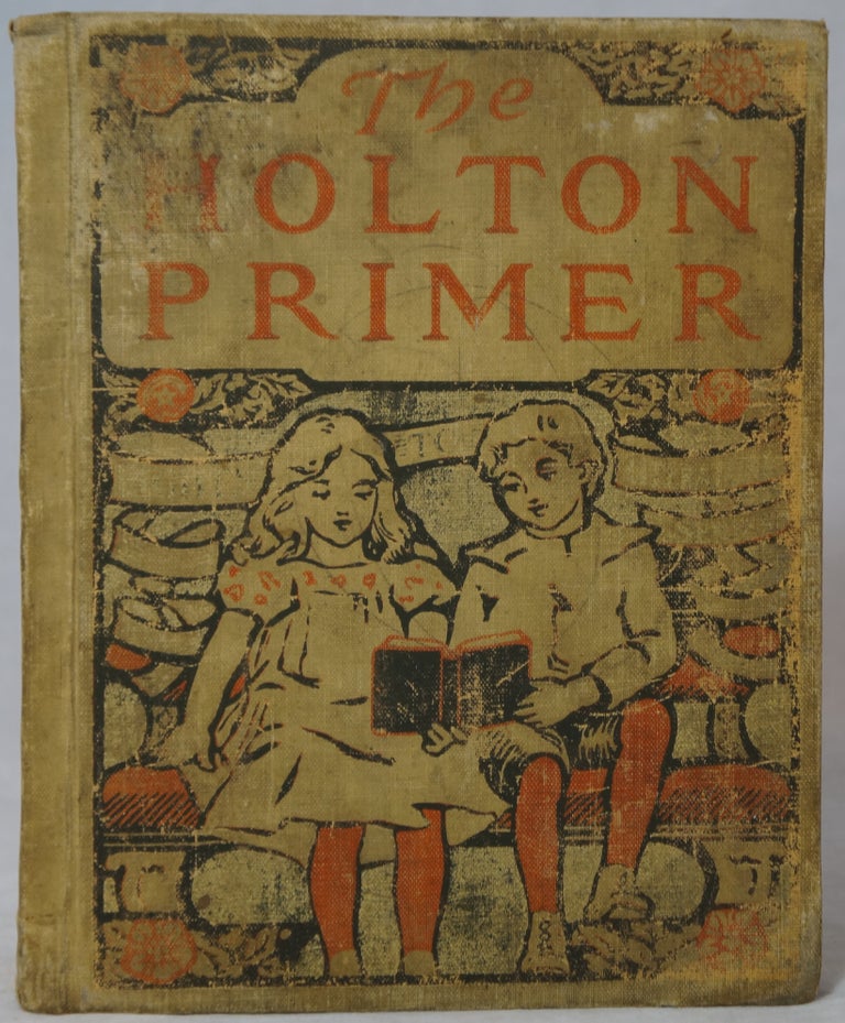 Item #2834 The Holton Primer (Lights to Literature Series). M. Adelaide Holton.
