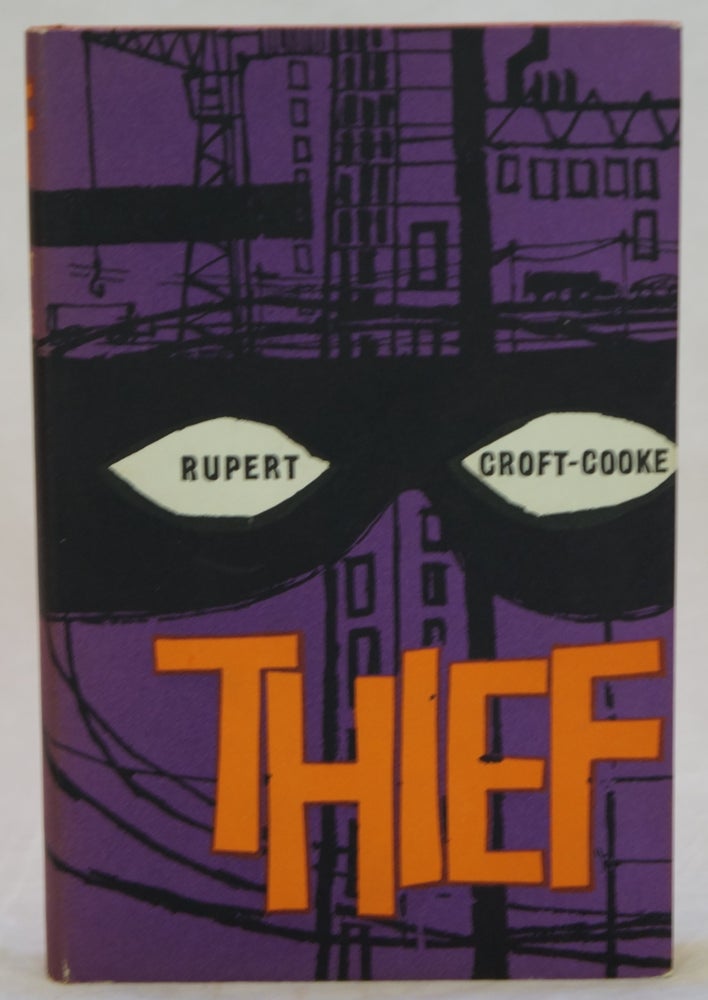 Item #2873 The Thief. Rupert Croft-Cooke.