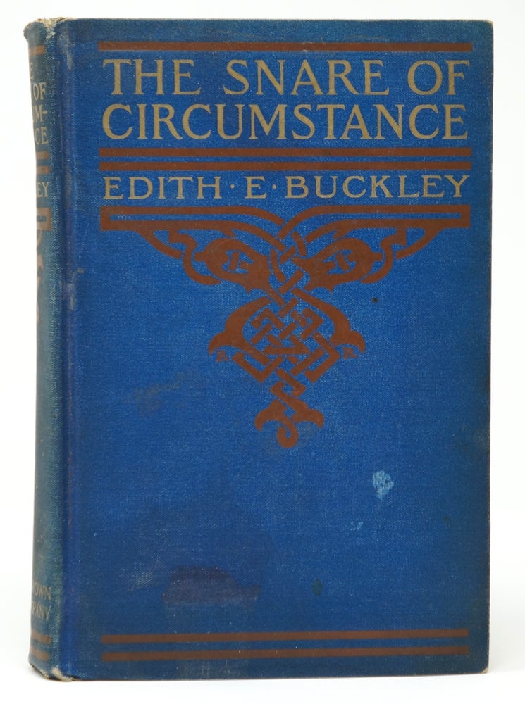 Item #3065 The Snare of Circumstance. Edith E. Buckley, Arthur E. Becher, Illust.