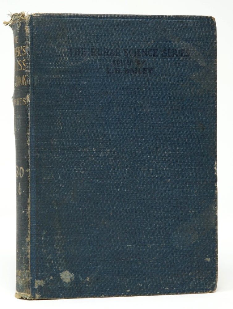 Item #3070 The Farmer's Business Handbook: A Manual of Simple Farm Accounts and of Brief Advice on Rural Law [The Rural Science Series]. Isaac Phillips Roberts, L. H. Bailey.