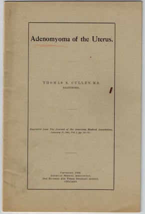Item #3107 Adenomyoma of the Uterus. Thomas S. Cullen