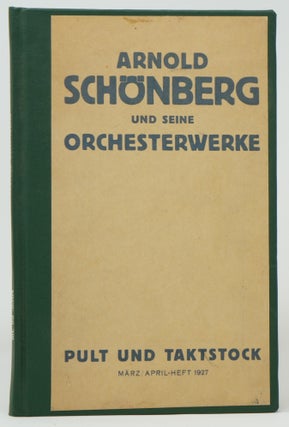 Item #3229 Arnold Schonberg und seine Orchesterwerke. Sonderheft Marz/April 1927. Pult und...