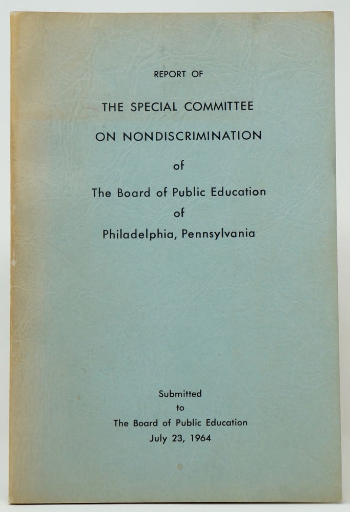 Item #3261 Report of the Special Committee on Nondiscrimination of the Board of Public Education of Philadelphia, Pennsylvania