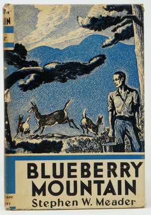 Item #3287 Blueberry Mountain. Stephen W. Meader, Edward Shenton, Illust