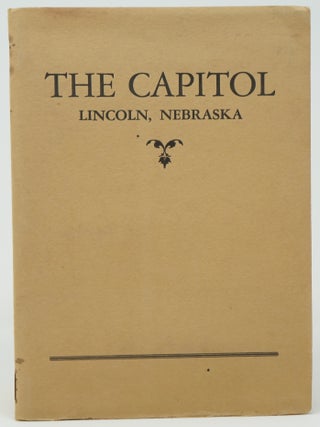 Item #3391 The Capitol, Lincoln, Nebraska. Harry E. Cunningham, Intro