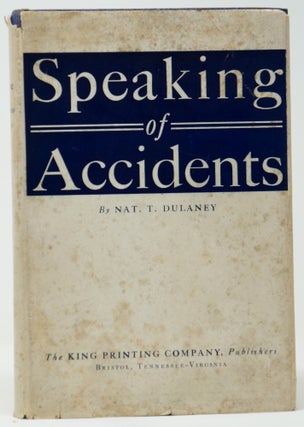 Item #3455 Speaking of Accidents. Nat. T. Dulaney