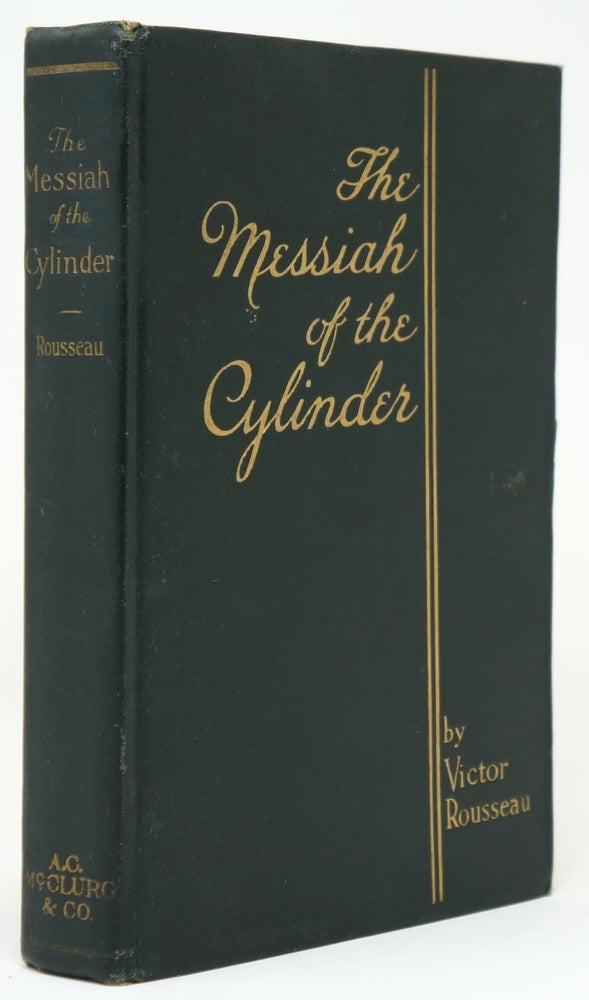 Item #3612 The Messiah of the Cylinder. Victor Rousseau, Joseph Clement Coll, Illust.