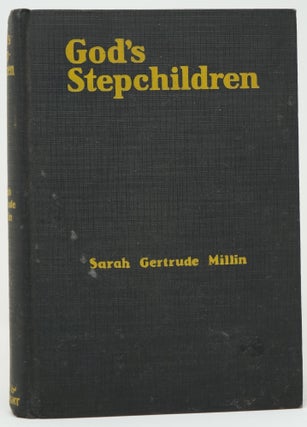 Item #3664 God's Stepchildren. Sarah Gertrude Millin