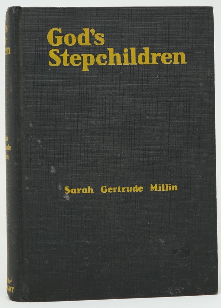 Item #3664 God's Stepchildren. Sarah Gertrude Millin.