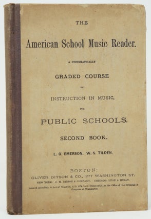 Item #3672 The American School Music Reader: A Systematically Graded Course of Instruction in...