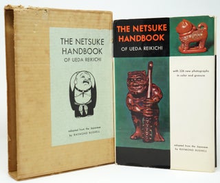 Item #3714 The Netsuke Handbook of Ueda Reikichi. Ueda Reikichi, Raymond Bushell, Trans