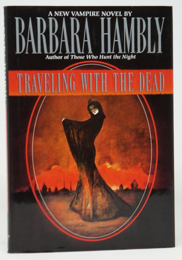 Item #3765 Traveling with the Dead. Barbara Hambly.