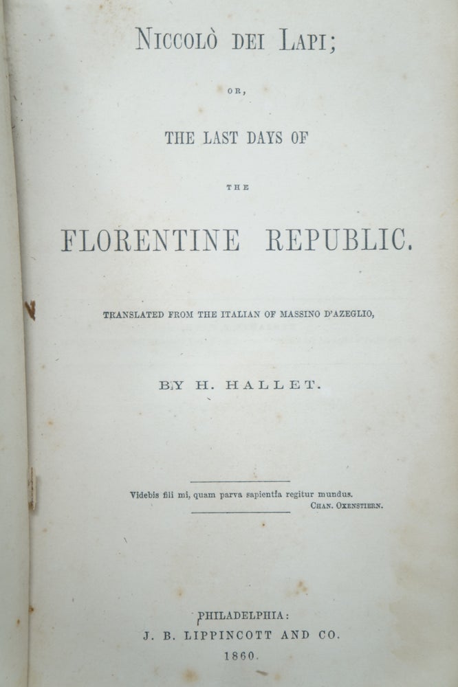 Item #3785 Niccolò dei Lapi; Or, The Last Days of the Florentine Republic. Massino D'Azeglio, H. Hallet, Trans.