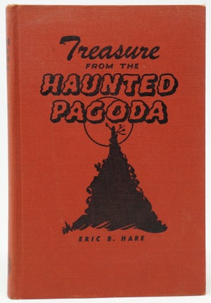 Item #3965 Treasure from the Haunted Pagoda. Eric B. Hare, Vernon Nye, Illust