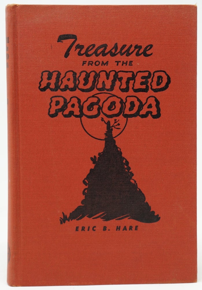 Item #3965 Treasure from the Haunted Pagoda. Eric B. Hare, Vernon Nye, Illust.