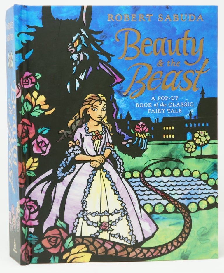 Item #4079 Beauty and the Beast: A Pop-Up Book of the Classic Fairy Tale. Robert Sabuda.