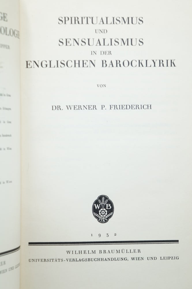 Item #4080 Spiritualismus und Sensualismus in der Englischen Barocklyrik (Wiener Beitrage zur Englischen Philologie, LVII. Band). Dr. Werner P. Friederich.