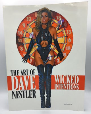 Item #4147 Wicked Intentions: The Art of Dave Nestler. Dave Nestler