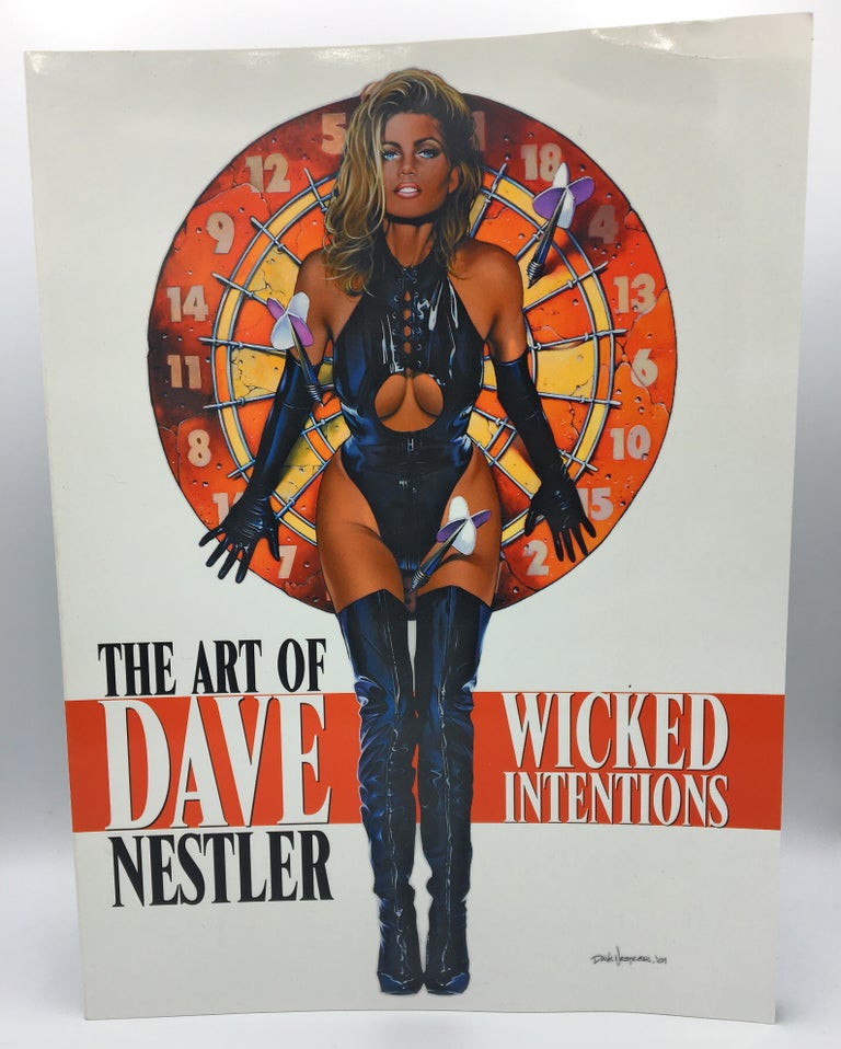 Item #4147 Wicked Intentions: The Art of Dave Nestler. Dave Nestler.