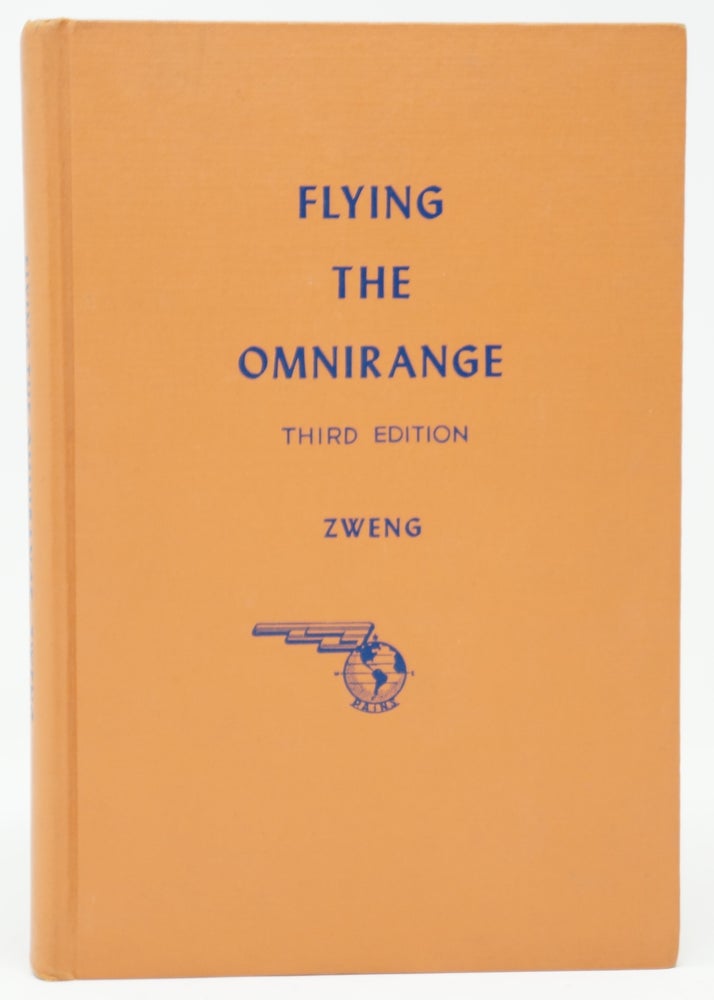 Item #4248 Flying the Omnirange: A Pilot's Guide to the Omnidirectional Radio Range, Distance Measuring Equipment, and the Course-Line Computer. Charles A. Zweng, John Dohm.