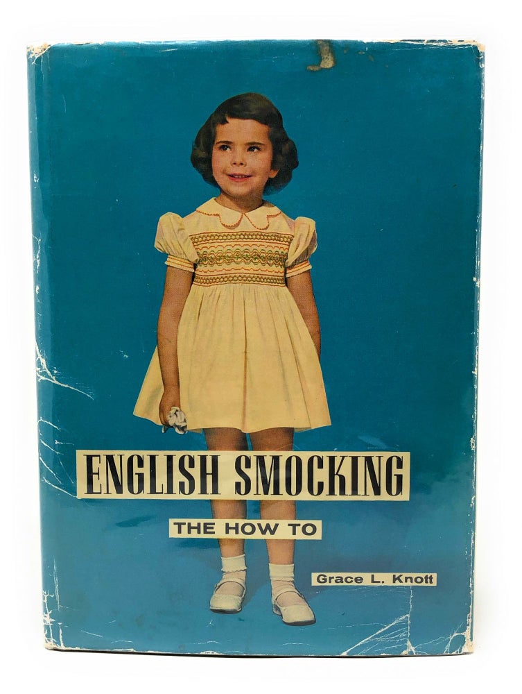 Item #4290 English Smocking: The How To. Grace L. Knott.