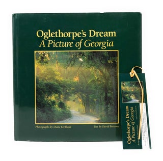 Item #4304 Oglethorpe's Dream: A Picture of Georgia. David Bottoms, Diane Kirkland, Photo