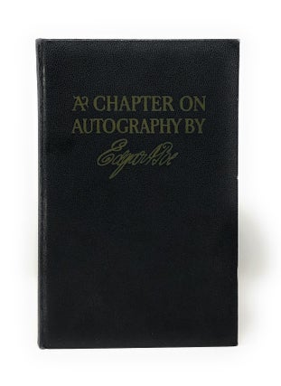 Item #4395 A Chapter on Autography. Edgar Allan Poe