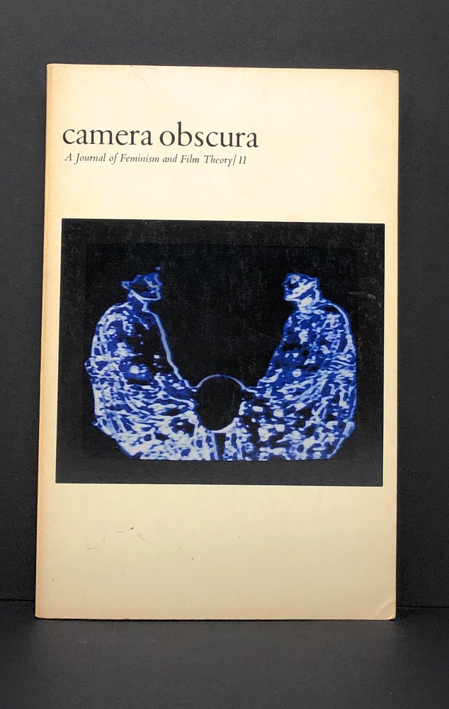 Item #4416 Camera Obscura: A Journal of Feminism and Film Theory, Issue 11, Fall 1983. Janet Bergstrom, Elisabeth Lyon, Constance Penley.