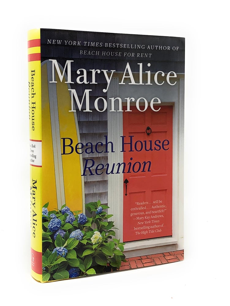 Item #4450 Beach House Reunion. Mary Alice Monroe.