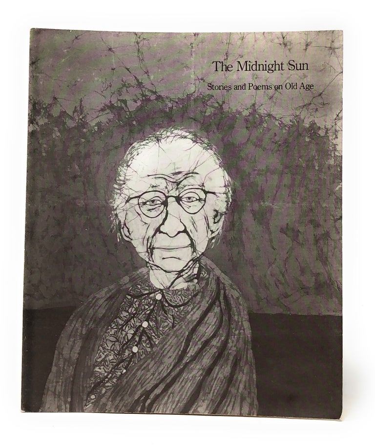 Item #4888 Midnight Sun: Stories and Poems on Old Age. Stephanie Jones, Suzanne Korey.