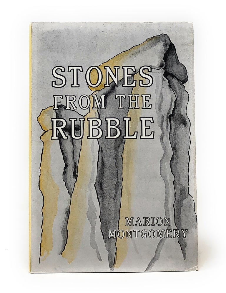 Item #4914 Stones from the Rubble. Marion Montgomery.