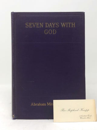 Item #5001 Seven Days With God. Abraham Mitrie Rihbany