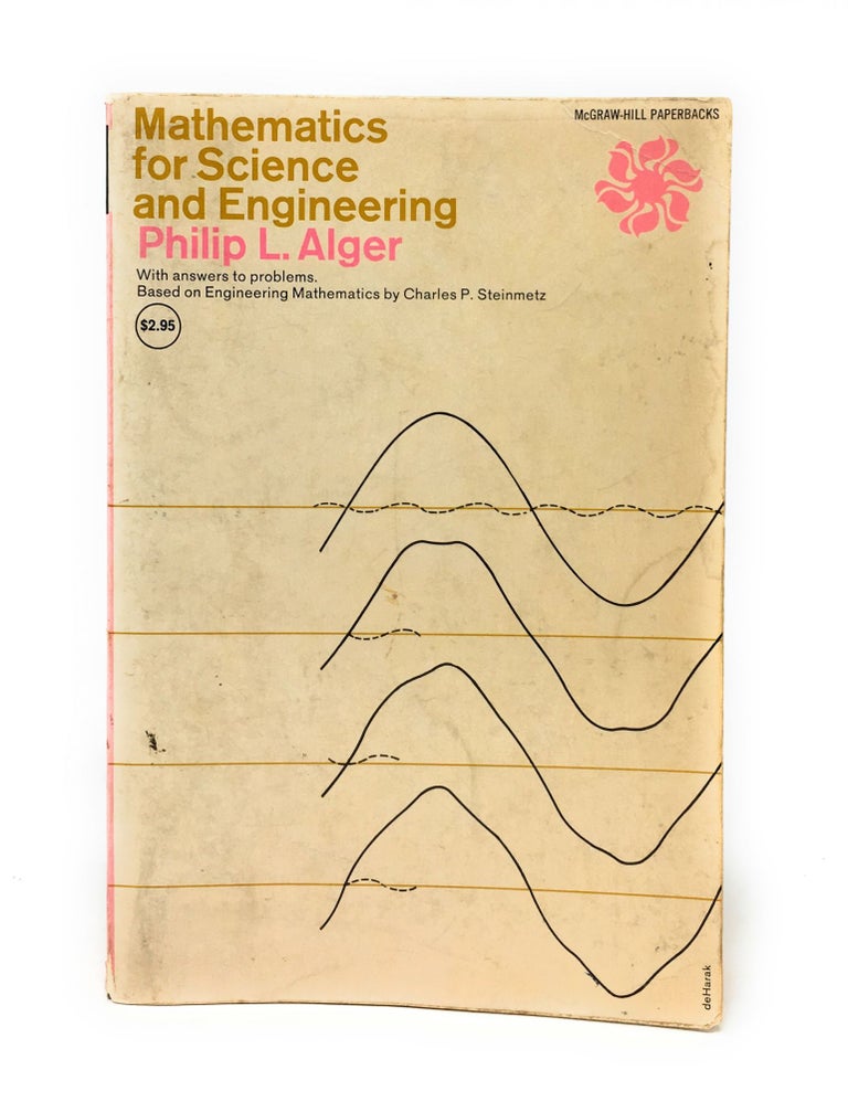 Item #5104 Mathematics for Science & Engineering. Philip L. Alger.