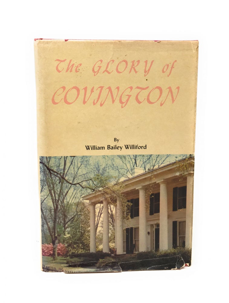 Item #5128 The Glory of Covington. William Bailey Williford.