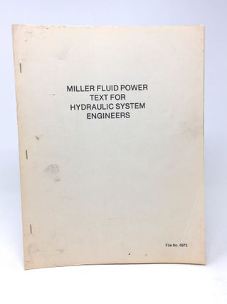 Item #5144 Miller Fluid Power Text for Hydraulic System Engineers (File No. 6975