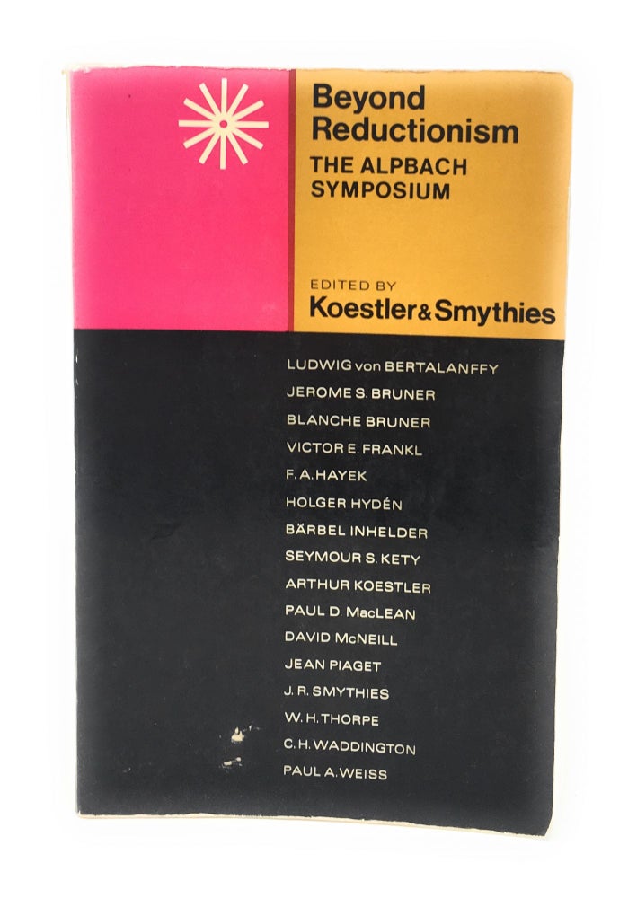 Item #5156 Beyond Reductionism: The Alpbach Symposium, New Perspectives in the Life Sciences. Victor E. Frankl, Paul A. Weiss, Arthur Koestler, J. R. Smythies.