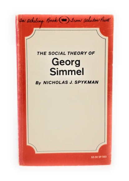 Item #5214 The Social Theory of Georg Simmel. Nicholas J. Spykman.