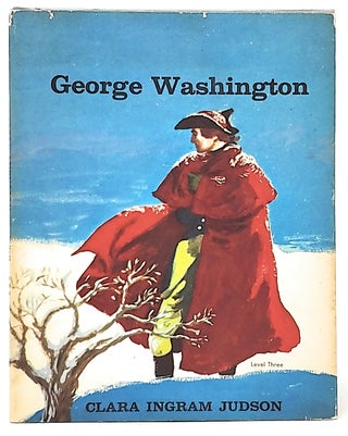 Item #5318 George Washington. Clara Ingram Judson, Bob Patterson, Illust