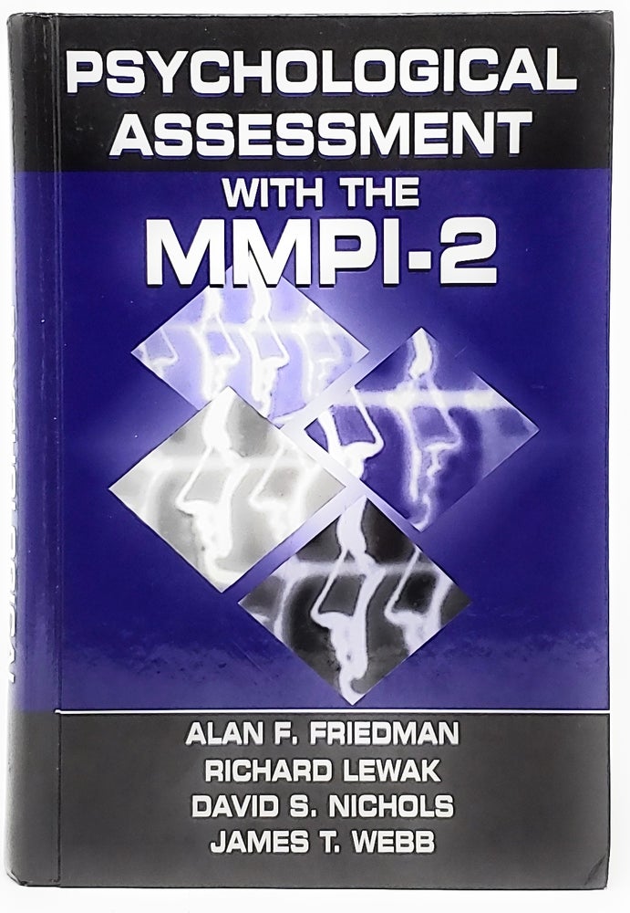 Item #5360 Psychological Assessment With the MMPI-2. Alan F. Friedman, Richard Lewak, David S. Nichols, James T. Webb.