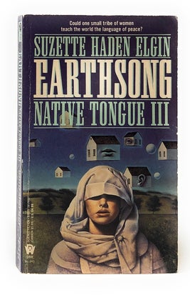 Item #5363 Earthsong (Native Tongue III). Suzette Haden Elgin