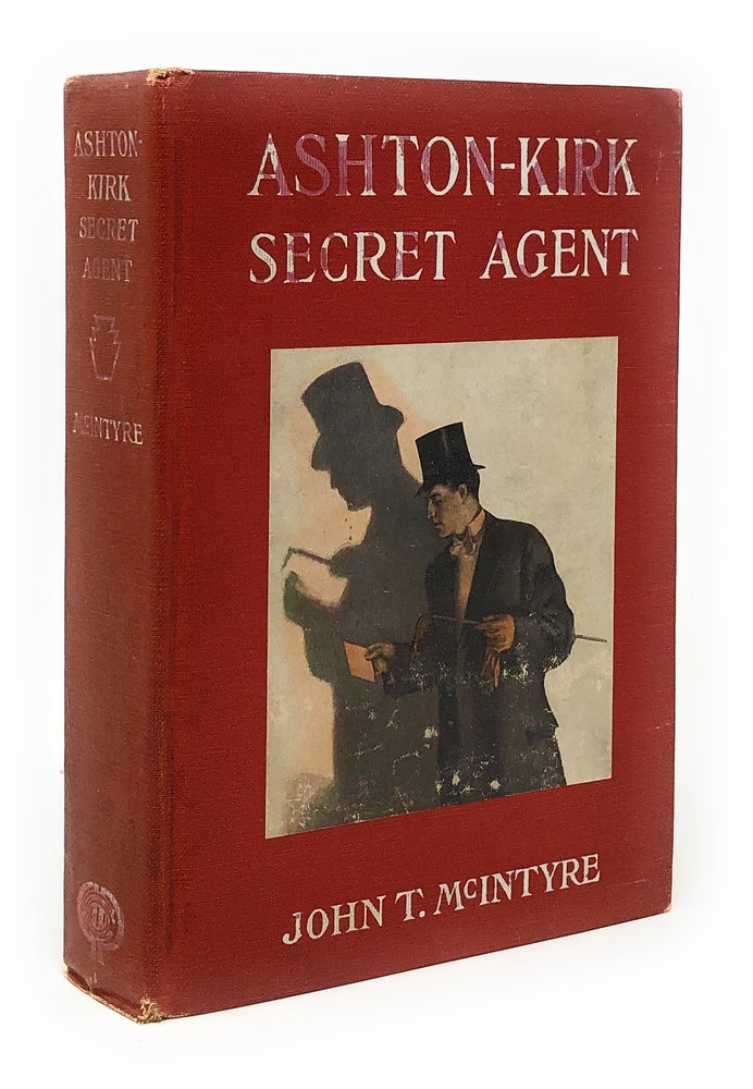 Item #5374 Ashton-Kirk Secret Agent. John T. McIntyre.