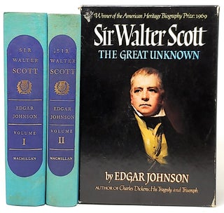 Item #5418 Sir Walter Scott: The Great Unknown (In Two Volumes). Edgar Johnson