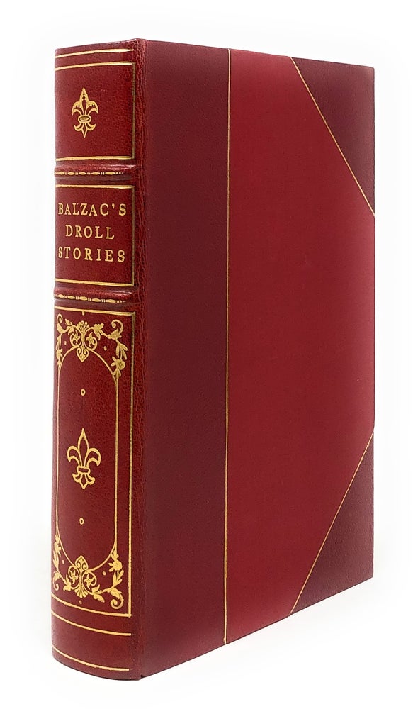 Item #5421 Balzac's Contes Drolatiques: Droll Stories Collected from the Abbeys of Touraine. Honoré de Balzac, Albert Robida, Illust.