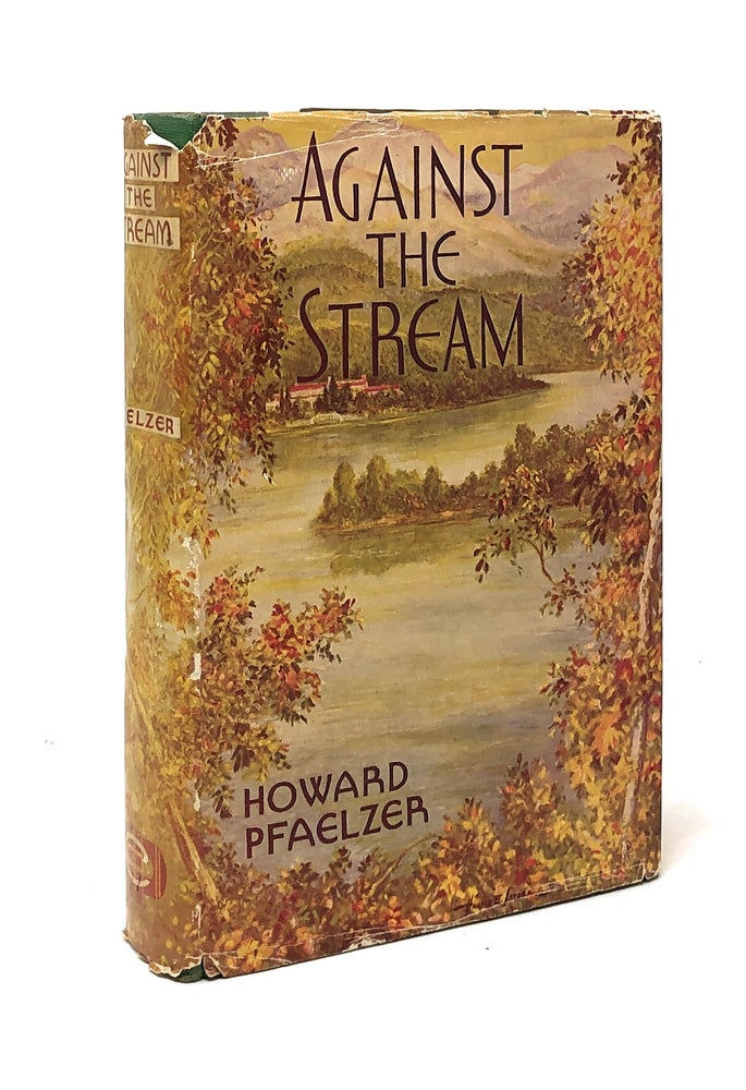 Item #5475 Against the Stream. Howard Pfaelzer.
