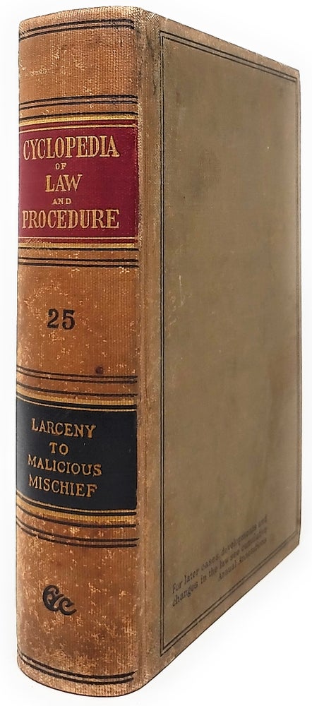 Item #5514 Cyclopedia of Law and Procedure [Volume 25]. William Mack.