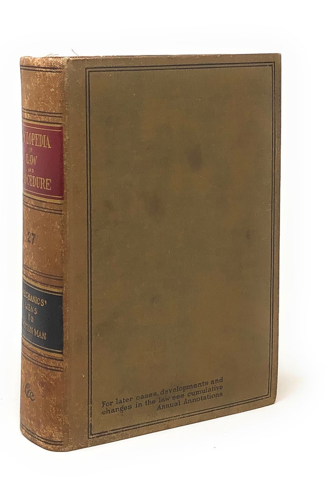 Item #5517 Cyclopedia of Law and Procedure [Volume 27]. William Mack.